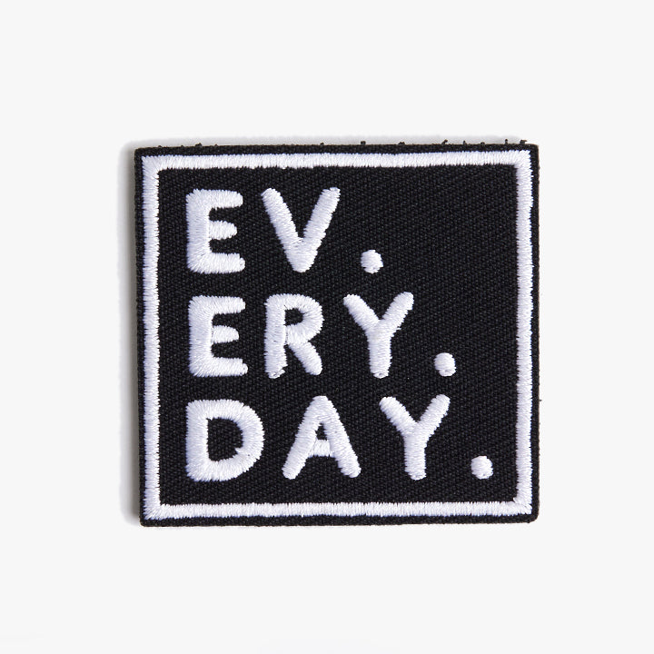 EV. ERY. DAY. Velcro Patch